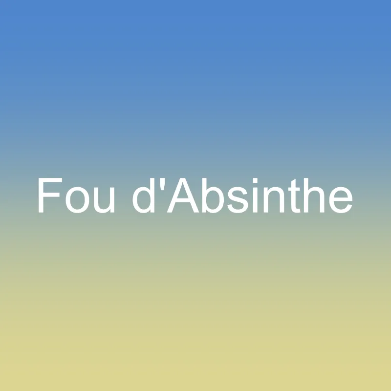 Fou d'Absinthe